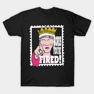 Boris, You're Fired! T-Shirt